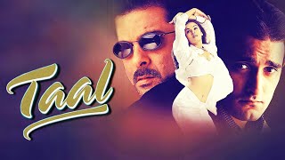 Taal 1999 Full Movie HD | Akshaye Khanna, Anil Kapoor, Aishwarya Rai, Amrish Puri | Facts & Review