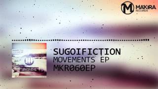 [MKR060] SugoiFiction - Movements EP