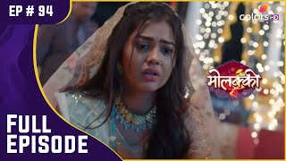 Purvi ने की Sakshi की मदद | Molkki | मोलक्की | Full Episode | Ep. 94