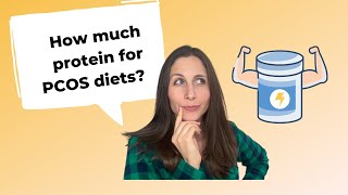 PCOS Protein Guidelines; how much and what types.