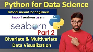 Effortless Data Visualization in Python using Seaborn Part2 | Python for Data Science