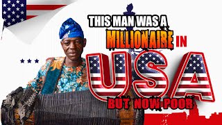 From Millionaire in America to Poor in Nigeria: The Untold Story