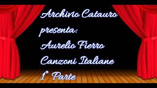 Aurelio Fierro - Canzoni Italiane 1° Parte