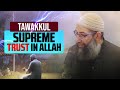 Tawakkul: Supreme Trust in Allah - Khutbah by Sh. Mohammad Elshinawy