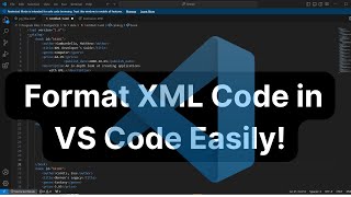 How to Format XML Code in VS Code Easily ?