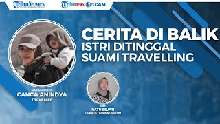 🔴 Viral Unggahan Wanita Ditinggal Suami Traveling, Ini Ceritanya, Sempat akan Bunuh Diri