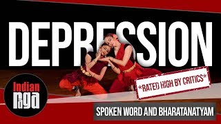 Depression: Spoken Word and Bharatanatyam Dance