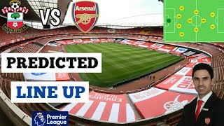 Welcome Back Smith Rowe And Saka | Southampton vs Arsenal Predicted Line Up