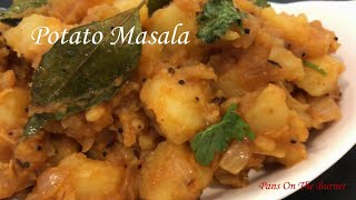 Simple Potato Masala | Universal Side Dish | Tasty Indian Recipe