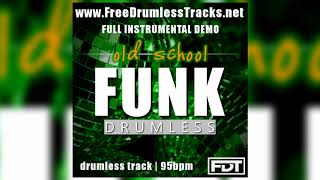 FDT Old School Funk - DEMO (www.FreeDrumlessTracks.net)