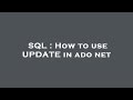 SQL : How to use UPDATE in ado net