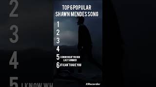 Top 6 popular Shawn mendes song comment if I missing something #shawnmendes#justthenormalboy