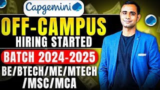 Capgemini Off-Campus Hiring | Batch 2024 \u0026 2025 | BE/Btech/ME/Mtech/MSC/MCA