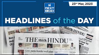 23 March 2023 | The Hindu Analysis | Headlines of the Day | UPSC Daily Current Affairs