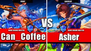 GBVSR ▰ Can_Coffee (Ferry) VS Asher (Lancelot) | High Level Gameplay