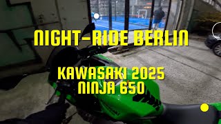 2025 Kawasaki Ninja 650 - Berlin Night Ride (Pure Sound - Go Pro Hero 12)