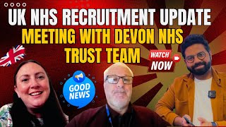 UK NHS Nurses Recruitment Update | Latest News from DEVON NHS Foundation Trust | Laura & Paul