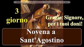 Novena a Sant'Agostino - 3 giorno - Grazie, Signore, per i tuoi doni!