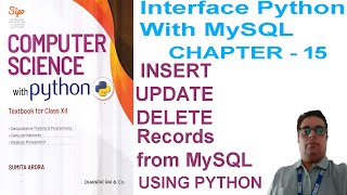CLASS 12 || CHAPTER 15 || INSERT UPDATE DELETE IN MySQL USING PYTHON || MYSQL PYTHON CONNECTIVITY