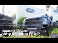 Why Sarasota Ford?