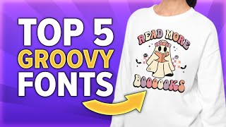 Top 5 GROOVY Fonts that helped me INCREASE SALES!