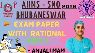 AIIMS BHUBANESWAR SNO PAPER SOLUTION WITH RATIONALE PART - 3 #jpnursingguider #nursingofficer