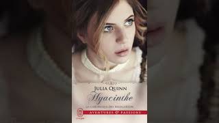 Julia Quinn - Hyacinthe - La chronique des Bridgerton 7 - Livre Audio - Romans  - Francais Complet