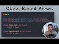 What are Django class based views & should you use them?