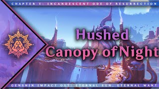 Hushed Canopy of Night | Genshin Impact OST: Eternal Sun, Eternal Want