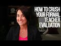 How to Crush Your Formal Teacher Evaluations | Kathleen Jasper