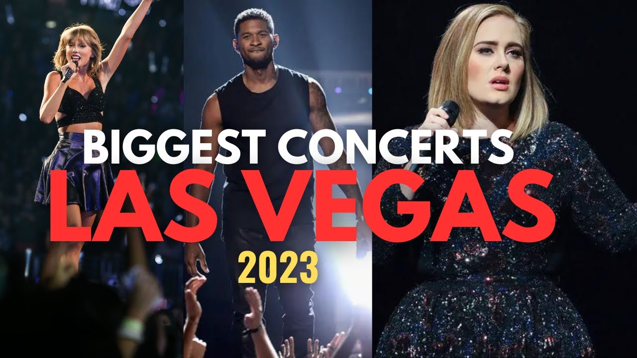 BIGGEST CONCERTS IN LAS VEGAS 2023 | THE BEST SHOWS IN LAS VEGAS 2023 ...