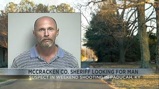 McCracken County Sheriff looking for man after weekend shooting in Paducah