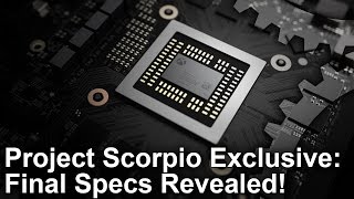 Xbox One X/ Project Scorpio Exclusive: Final Specs Revealed!