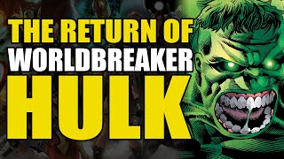 The Return of Worldbreaker Hulk: Immortal Hulk Vol 7 Hulk is Hulk | Comics Explained