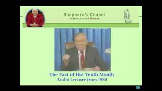 Fast Of the Tenth Month ~ Pastor Arnold Murray ~ Shepherd’s Chapel