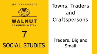 7 Social Studies - Towns, Traders and Craftspersons - Traders, Big and Small