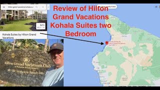 Review of Hilton Grand Vacations Kohala Suites two Bedroom in Waikoloa, Hawaii