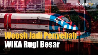 WIKA: Whoosh Jadi Penyebab Perusahaan Rugi Besar | Kontan News