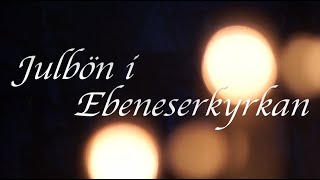 Julbön i Ebeneserkyrkan 2020