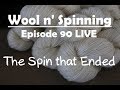 Episode 90 LIVE: The Spin that Ended