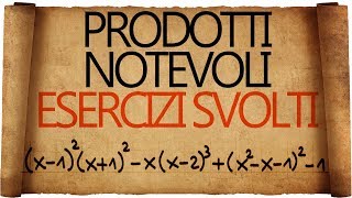 Prodotti Notevoli Esercizi Svolti