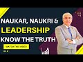 Naukar , Naukri And Leadership  Ka Sach | Know The Truth