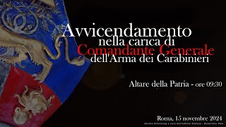 Avvicendamento nella carica di Comandante Generale dell’Arma dei Carabinieri - Altare della Patria