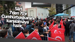 Siirt 7'den 70'e Cumhurbaşkanını Karşılamaya Hazır