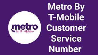 Metro by T-Mobile Customer Service Phone Number | how to contact Metro by T-Mobile Customer support