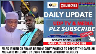 MARK JANNEH ON ADAMA BARROW DIRTY POLITICS TO DEPORT THE GAMBIAN MIGRANTS IN EUROPE BY USING NAMS