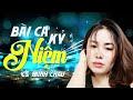 Bài Ca Kỷ Niệm - Minh Châu | Giọng ca Bolero hay nhất