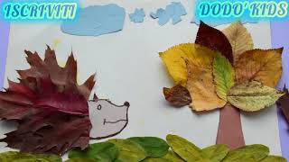 GIOCARE CON LE FOGLIE IN AUTUNNO/TUTORIAL. DIY CRAFT IN AUTUMN FOR KIDS. ACTIVITATE PT COPII TOAMNA