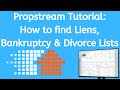 Propstream Tutorial: How to find Liens, Bankruptcy & Divorce Lists