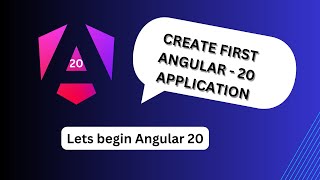 Angular 20 - create first application in angular 20